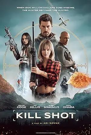 فيلم Kill Shot 2023 مترجم - باهي فيلم